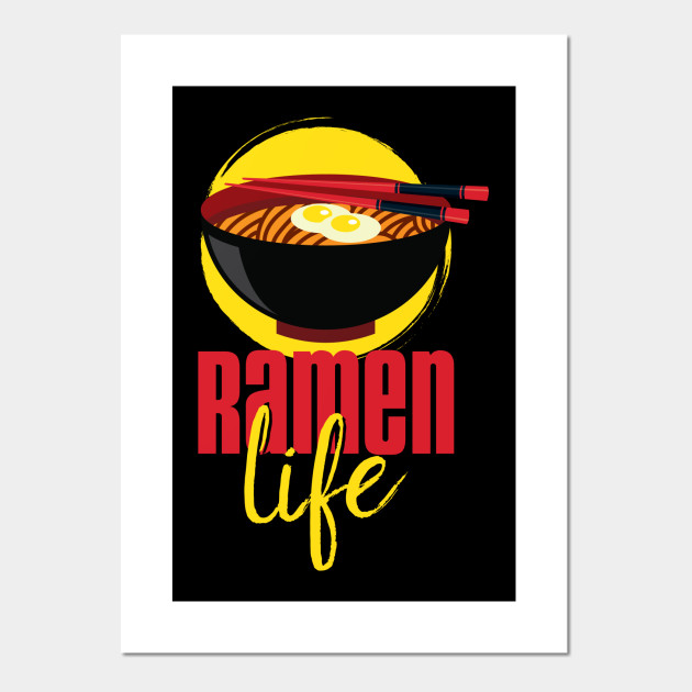 Ramen Life' Tasty Food Ramen